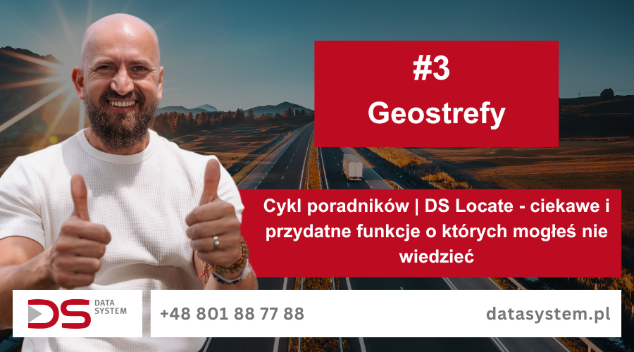Cykl poradników | DS Locate - ciekawe i przydatne funkcje o których mogłeś nie wiedzieć | #3 Geostrefy